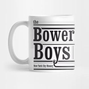 Bowery Boys Tshirt Mug